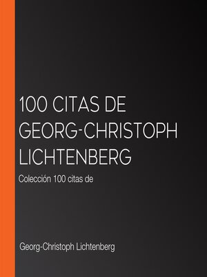 cover image of 100 citas de Georg-Christoph Lichtenberg